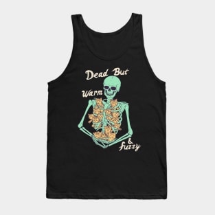 Dead But Warm & Fuzzy Tank Top